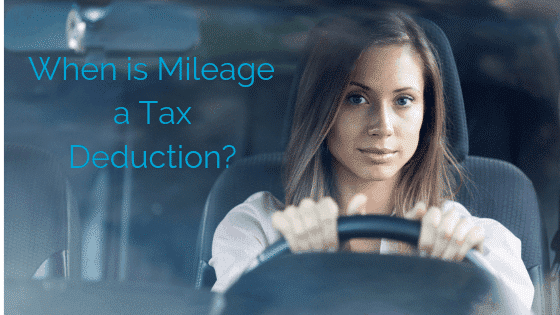 When is Mileage a Tax Deduction_