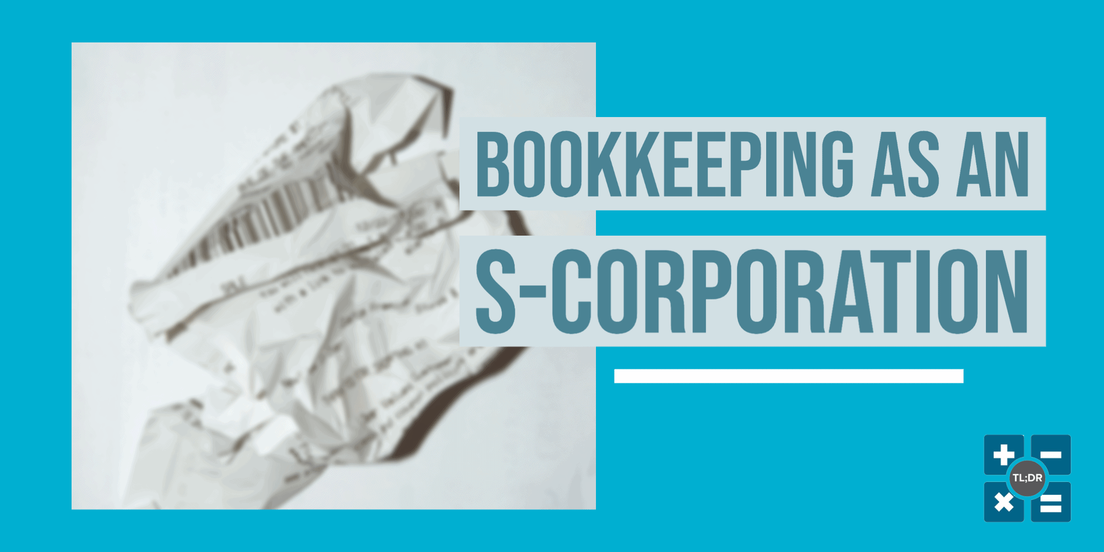 Bookkeeping as an s-corporation_TLDR ACCOUNTING