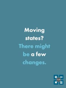 Moving states affects your taxes