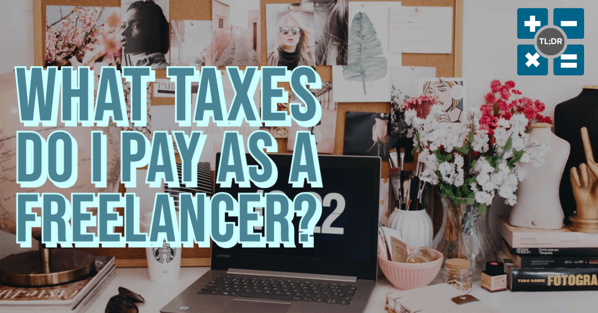 What taxes do I pay as a freelancer?