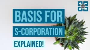 What is my basis for s corporation