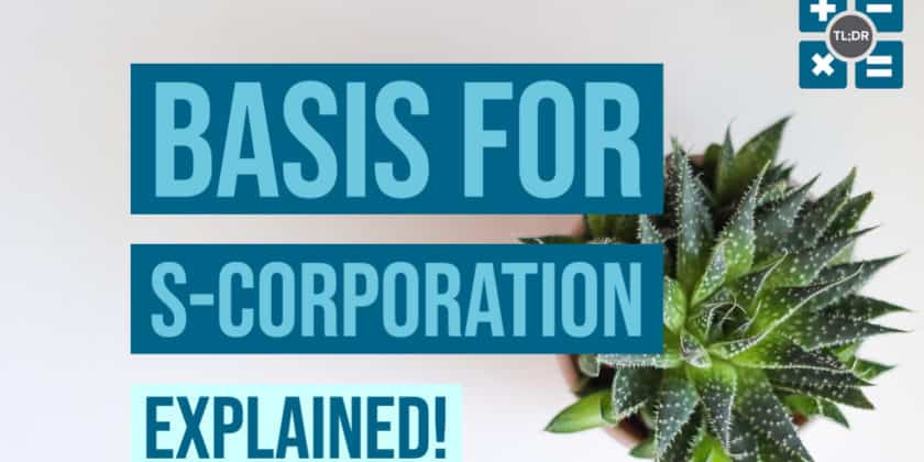 What Is the Basis for My S-Corporation?