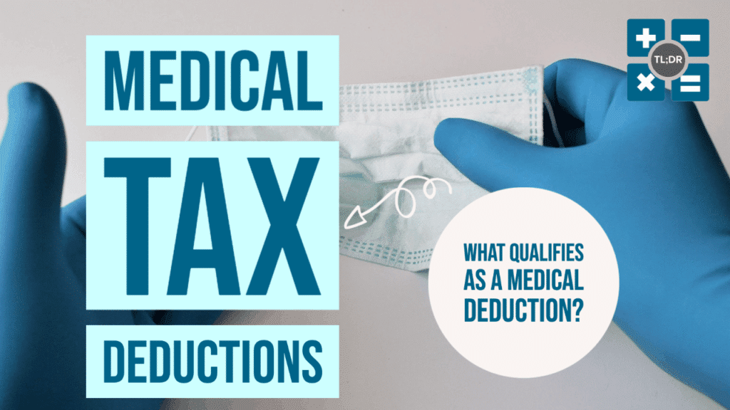 What Qualifies as a Medical Deduction? TL;DR Accounting