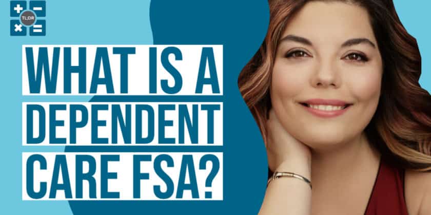 What is a Dependent Care FSA?