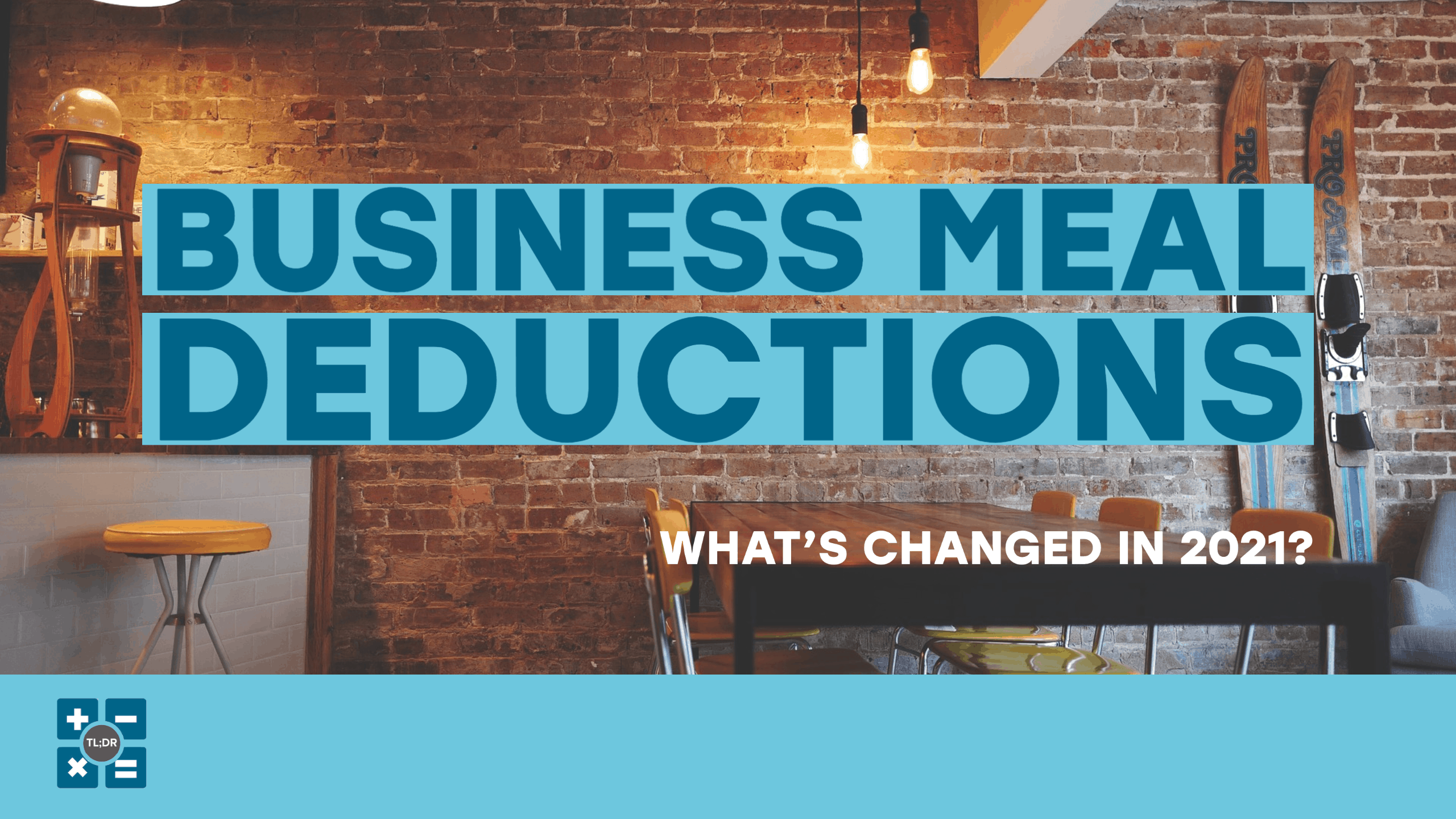 Your Guide to The Business Meal Deduction in 2021