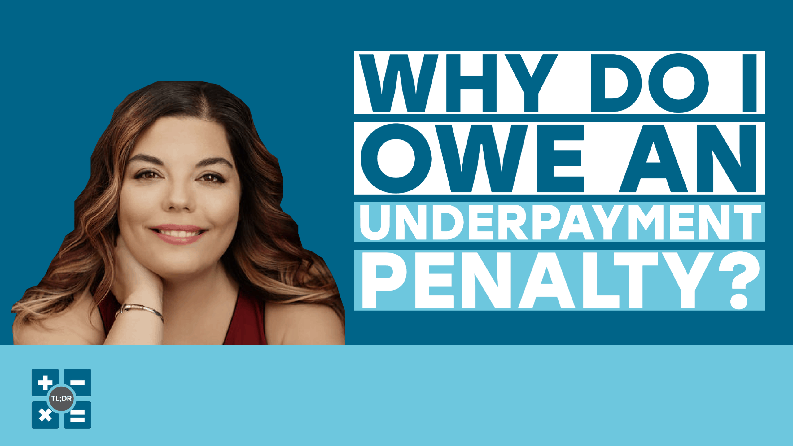 Why Do I Owe an Underpayment Penalty?