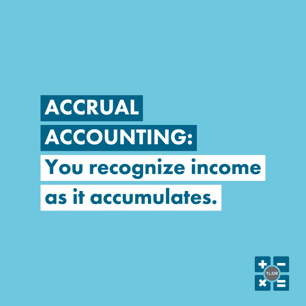Cash vs accrual accounting method