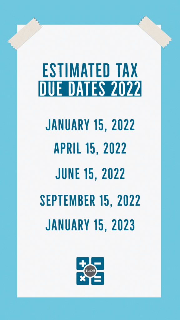 Estimated Taxes Due Dates 2022