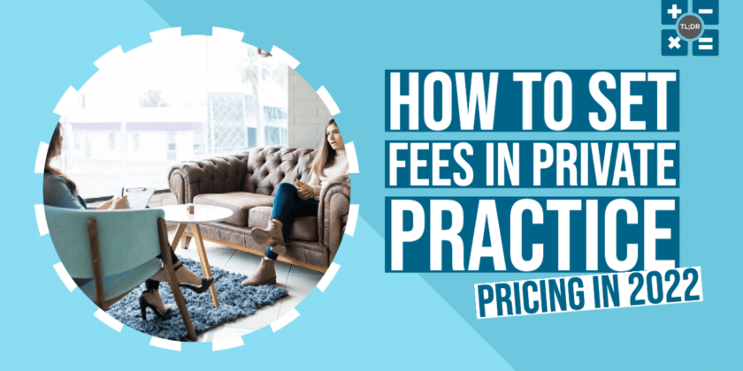 How to Set Fees in Private Practice