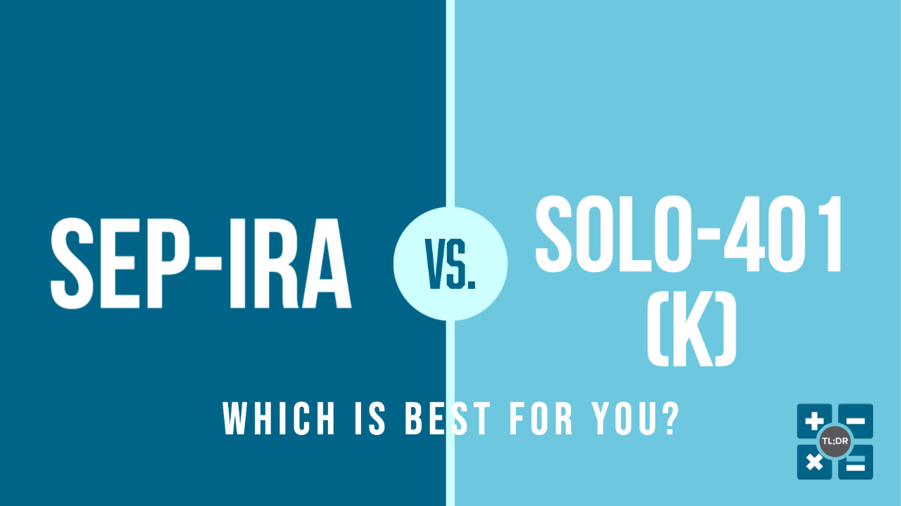 Solo Retirement Plans: The SEP-IRA vs. the Solo-401(k)