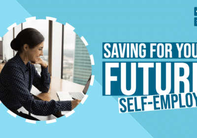 Self-Employment: Saving for Your Future