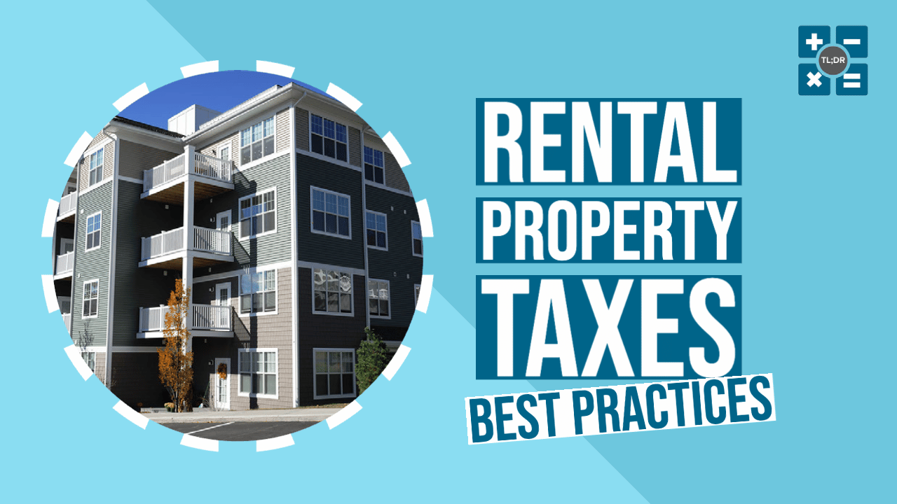 Rental Property Taxes & Accounting Best Practices TL;DR Accounting