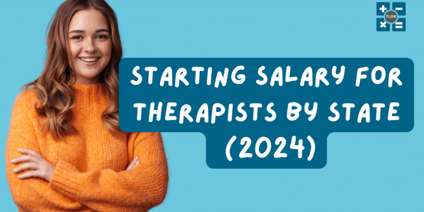 Starting Salary for Therapists by State (2024)