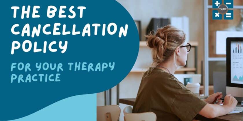 The Best Cancellation Policy for Therapy Practice